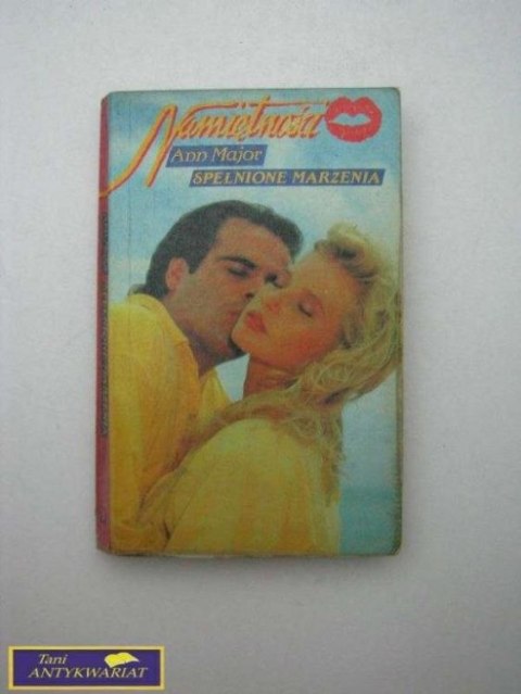 SPEŁNIONE MARZENIA Ann Major