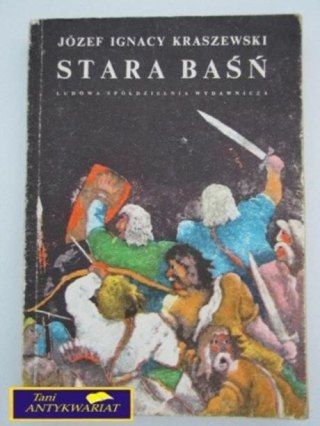 STARA BAŚŃ-Józef Ignacy Kraszewski