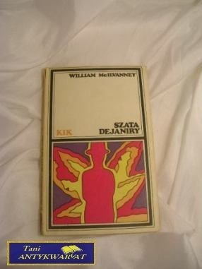 SZATA DEJANIRY- William McIlvanney