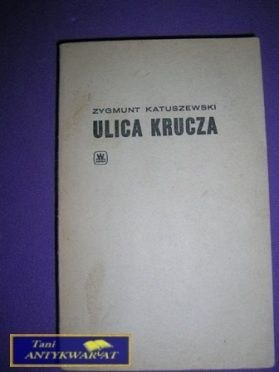 ULICA KRUCZA-Z.Katuszewski