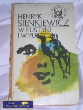 W PUSTYNI I W PUSZCZY- Henryk Sienkiewicz
