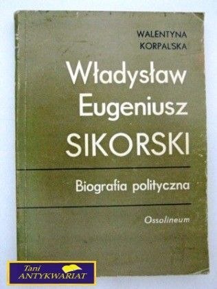 WŁADYSŁAW EUGENIUSZ SIKORSKI - W.Korpalska