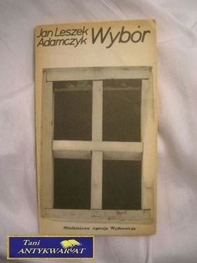 WYBÓR - Jan Leszek Adamczyk