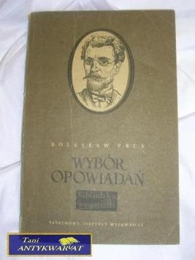 WYBÓR OPOWIADAŃ- Bolesław Prus