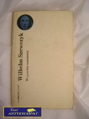 WYPRZEDAŻ SAMOTNOŚCI- Wilhelm Szewczyk