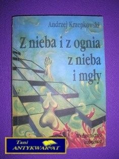 Z NIEBA I Z OGNIA Z NIEBA I MGŁY