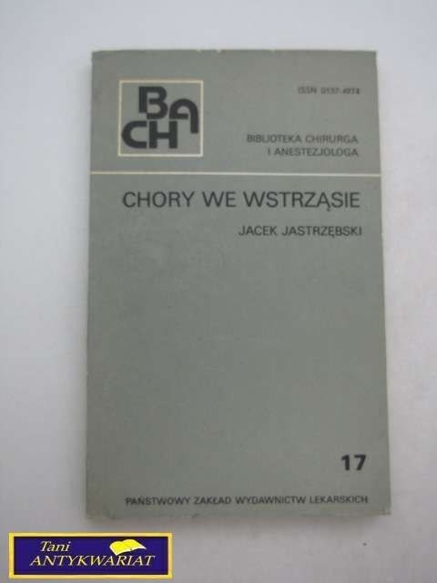 CHORY WE WSTRZĄSIE J. Jastrzębski