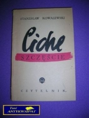 CICHE SZCZĘŚCIE-S.Kowalewski