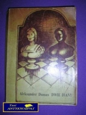 DWIE DIANY - A. Dumas