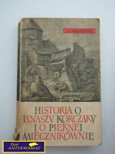 HISTORIA O JANASZV KORCZAKV I O PIĘKNEJ...