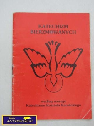 KATECHIZM BIERZMOWANYCH