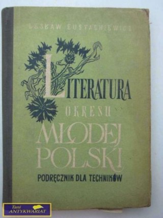 LITERATURA OKRESU MŁODEJ POLSKI