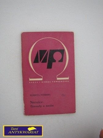 NERWICE. PRZESĄDY A NAUKA Elżbieta Fonberg