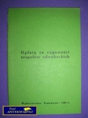 OPŁATY ZA CZYNNOŚCI ZESPOŁÓW ADWOKACKICH