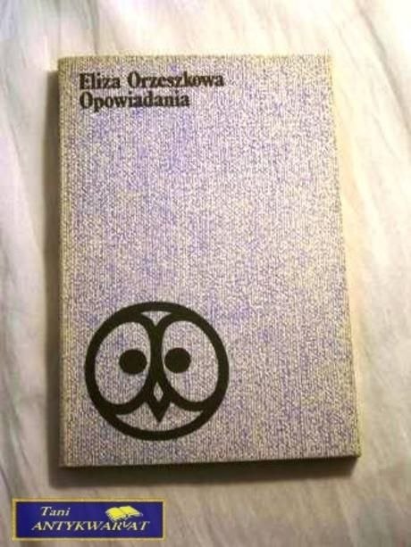 OPOWIADANIA Eliza Orzeszkowa