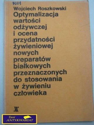 OPTYMALIZACJA WARTOŚCI ODŻYWCZEJ I OCENA...