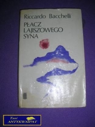PŁACZ LAJISZOWEGO SYNA-R.Bacchelli