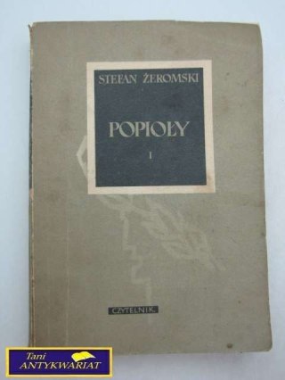 POPIOŁY I S. Żeromski