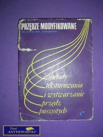 PRZĘDZE MODYFIKOWANE-W. Jabłoński