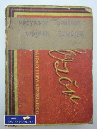PRZYGODY DOBREGO WOJAKA SZWEJKA tom 1 i 2-J. Hasek