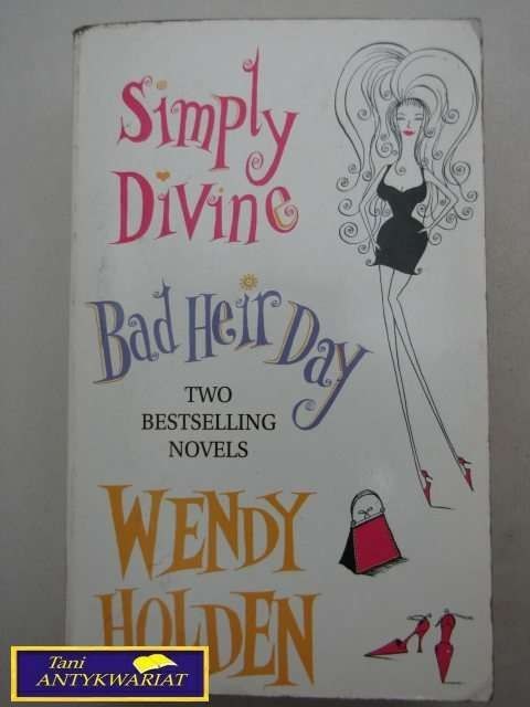 SIMPLY DIVINE BAD HEIR DAY Wendy Holden