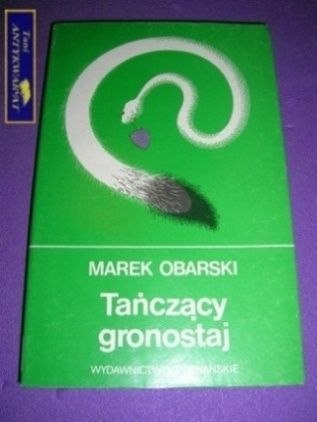 TAŃCZĄCY GRONOSTAJ Marek Obarski