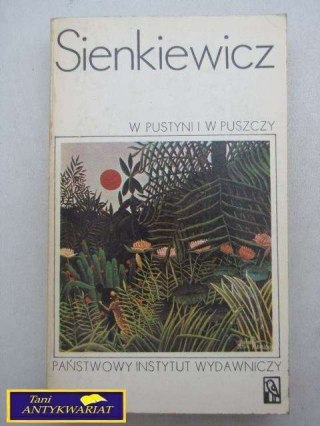 W PUSTYNI I W PUSZCZY Henryk Sienkiewicz