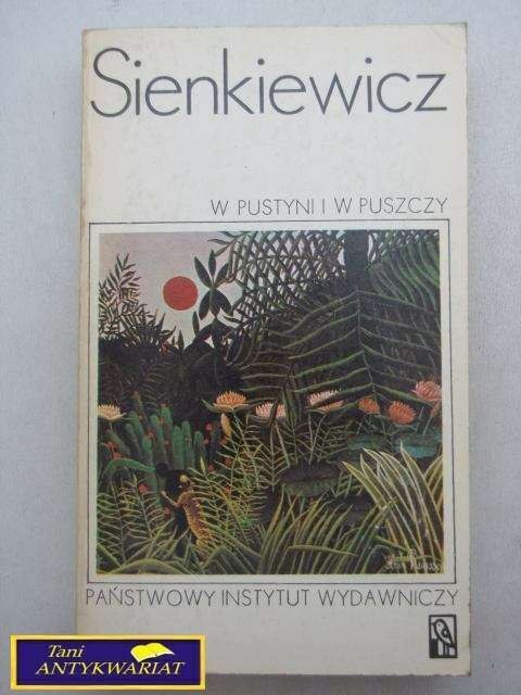 W PUSTYNI I W PUSZCZY Henryk Sienkiewicz