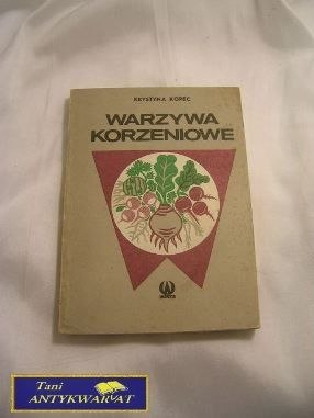 WARZYWA KORZENNE - Krystyna Kopec