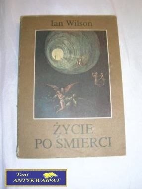ŻYCIE PO ŚMIERĆ-I.Wilson