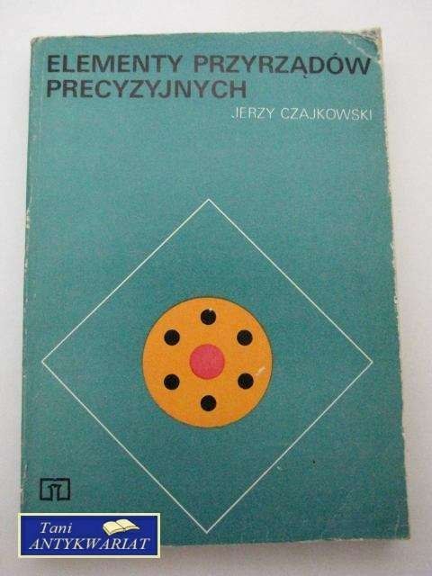 ELEMENTY PRZYRZĄDÓW PRECYZYJNYCH