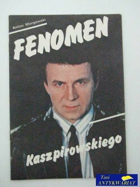 FENOMEN KASZPIROWSKIEGO FENOMEN KASZPIROWSKIEGO