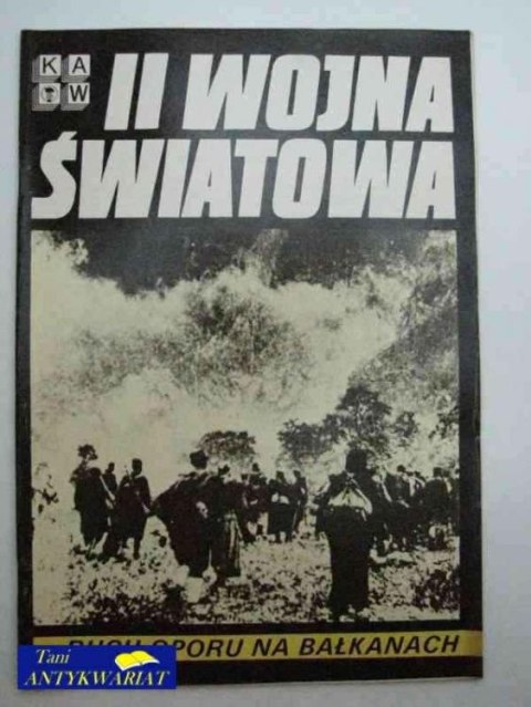 II WOJNA ŚWIATOWA-RUCH OPORU NA BAŁKANACH