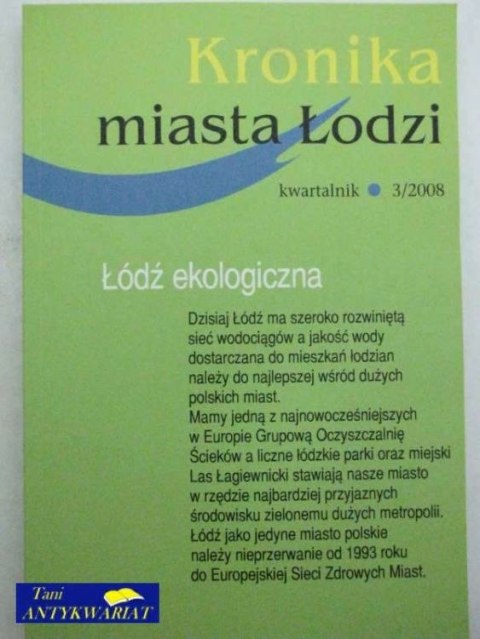 KRONIKA MIASTA ŁODZI 3/2008