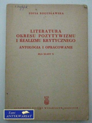 LITERATURA OKRESU POZYTYWIZMU I REALIZMU KRYTYCZNEGO