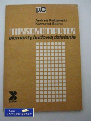 MIKROKOMPUTER - ELEMENTY,BUDOWA,DZIAŁANIE