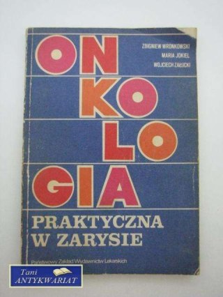 ONKOLOGIA PRAKTYCZNA W ZAKRESIE