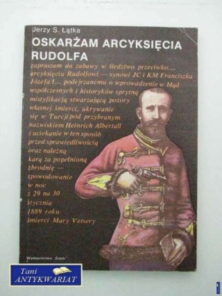 OSKARŻAM ARCYKSIĘCIA RUDOLFA