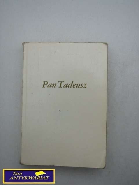 PAN TADEUSZ Adam Mickiewicz