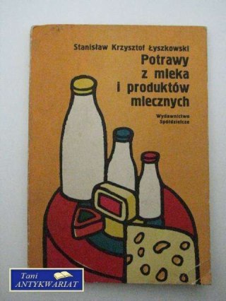 POTRAWY Z MLEKA I PRODUKTÓW MLECZNYCH