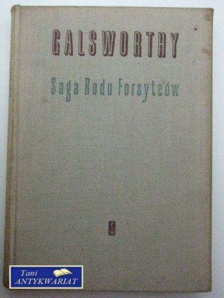 SAGA RODU FORSYTEÓW TOM I