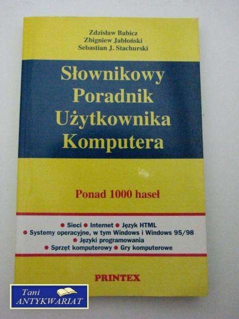 SŁOWNIKOWY PORADNIK UŻYTKOWNIKA KOMPUTERA