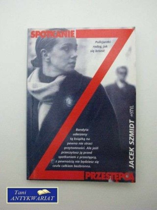 SPOTKANIE Z PRZESTĘPCA
