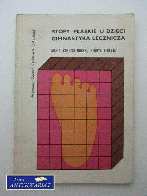 STOPY PŁASKIE U DZIECKA - GIMNASTYKA LECZNICZA