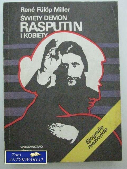 ŚWIĘTY DEMON RASPUTIN I KOBIETY