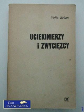 UCIEKINIERZY I ZWYCIĘZCY