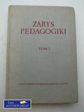 ZARYS PEDAGOGIKI TOM 1