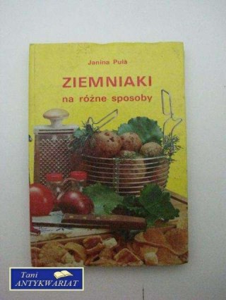 ZIEMNIAKI NA RÓŻNE SPOSOBY