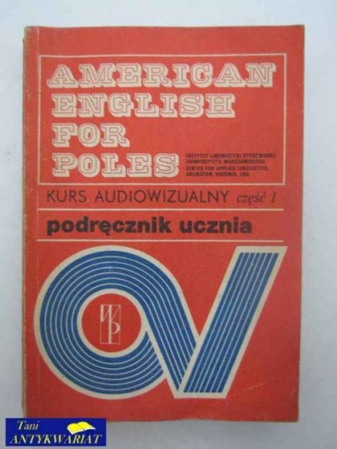 AMERICAN ENGLISH FOR POLES KURS AUDIOWIZUALNY CZ.1