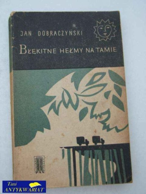 BŁĘKITNE HEŁMY NA TAMIE